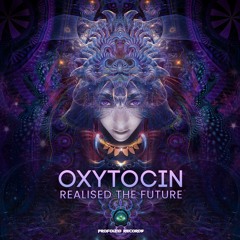 Oxytocin - Faith In The Future (Out Now)