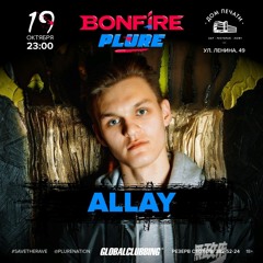 ALLAY - PLURE X BONFIRE Live Mix