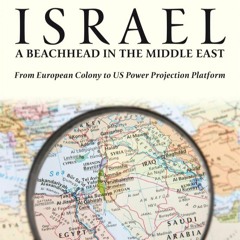 Israel: A Beachhead in the Middle East