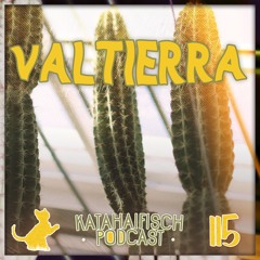 KataHaifisch Podcast 115 - Valtierra