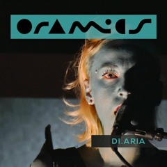 ORAMICS 078: di.ARIA (live)
