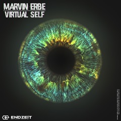 Marvin Erbe  / / VIRTUAL SELF LP__Album 2019 > > > 29/11/19< < <  / /ENDZEIT / /