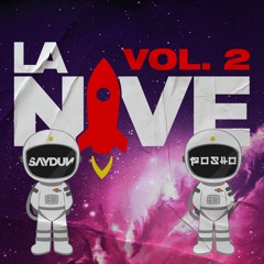 LA NAVE VOL. 2 | +20 RMX/MASHUP/EDITS