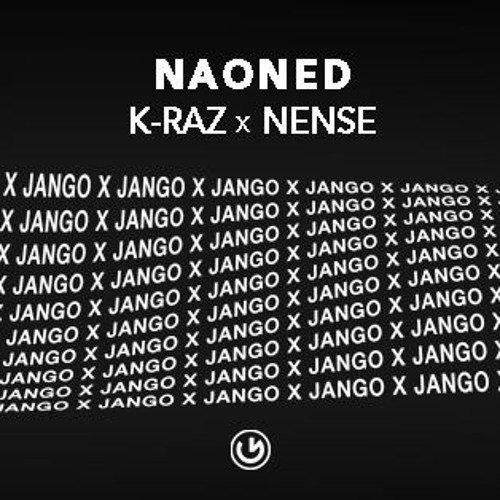 Naoned - K-Raz & Nense [Jango Records]