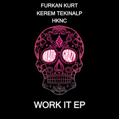 MCM14 : Furkan Kurt, Kerem Tekinalp & HKNC - Thong Song (Original Mix)
