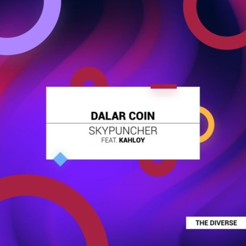 Dalar Coin - Skypuncher (Feat. Kahloy)