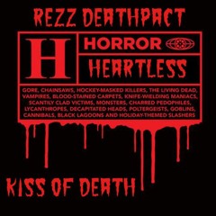 REZZ x Deathpact - Kiss Of Death (Heart/less Re/Stitch)