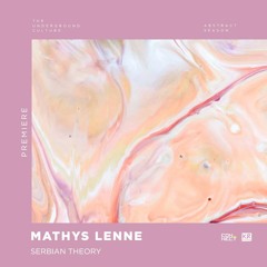 PREMIERE: Mathys Lenne - Serbian Theory (Original Mix) [KR Records]