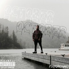 Forevermani - October (Prod. kken)
