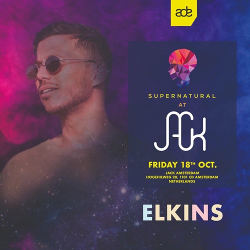 Elkins Live at Supernatural ADE 18.10(Amsterdam Dance Event)