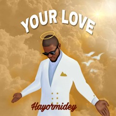 Hayormidey_-_Your Love
