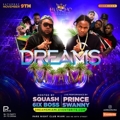 DREAMS MIAMI NOVEMBER 9,2019 PROMOMIXTAPE[CUTTYXWITTY BLACKS]