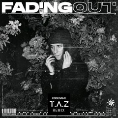 MayFlwr - Fading Out (Codename TAZ Remix)