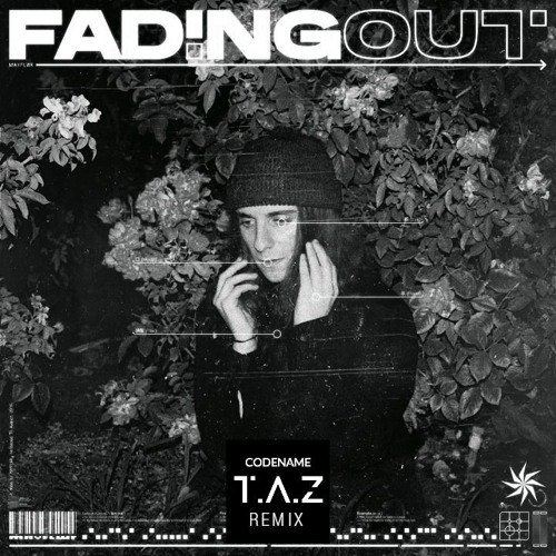 MayFlwr - Fading Out (Codename TAZ Remix)