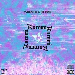 Yungrvick, Kid Fran - Kuromi *remix*