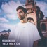 Tell Me A Lie (xyph31 Remix)