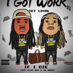 If I Die Feat. Play Boy & So Rowdy