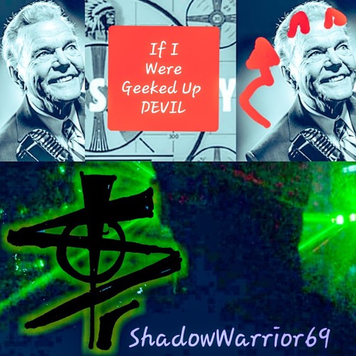 shadowwarrior69 - If I Were Geeked Up Devil (Fabo X Paul Harvey)