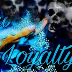 Blew Loyalty- PSosa Ft Muggx X Kmoney