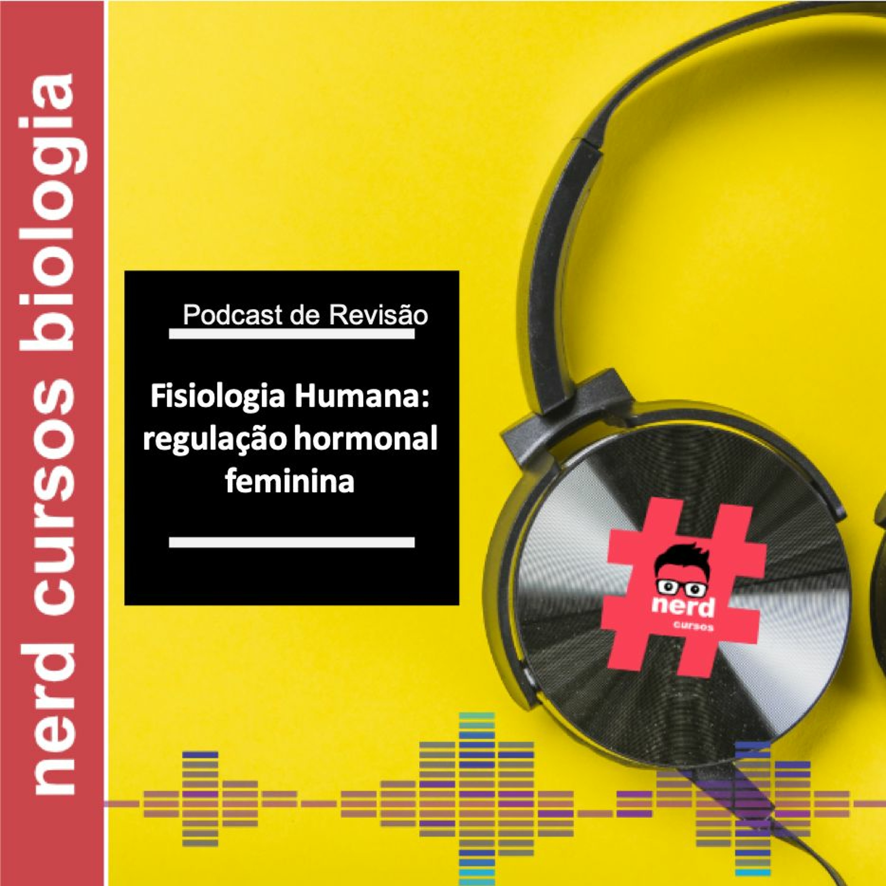 Revisão - A Regulação Hormonal Feminina