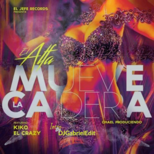El Alfa ft Kiko El Crazy - Mueve la Cadera - DJGabrielEdit (Intro+Outro 120BPM)
