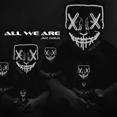 All We Are