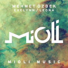 Mehmet Özbek - Evelynn - Mioli Music