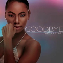 Tori Lattore - GoodBye