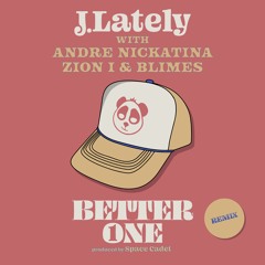 Better One (Remix) ft. Andre Nickatina, Zion I & Blimes [prod. Space Cadet]