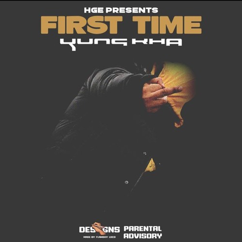 First Time x Yung Kha Prod. Axl Beats