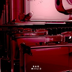 MilLi3 - BAG (Prod. TxB)