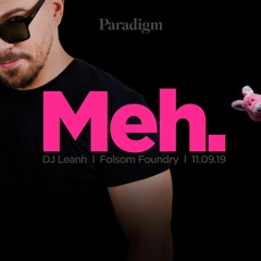 Meh by Paradigm - Leanh Promo Podcast
