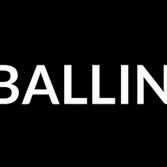 BALLIN' |Freddy DuKo Duh|