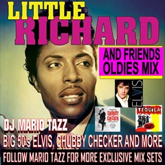 BIG 50's OLDIES MIX LITTLE RICHARD AND FRIENDS DJ MARIO TAZZ