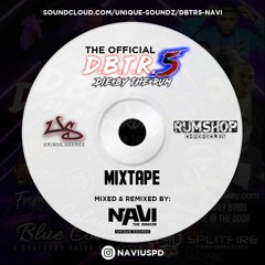 Die By The Rum 5 Official Promo Mix - Mixed By @NAViUSPD