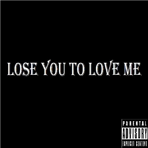 Lose You To Love Me (RapMix)
