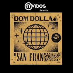 (Remake)Dom Dolla - San Frandisco