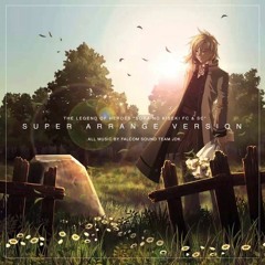 Trails in the Sky SC OST - The Enforcers (Super Arrange Version)