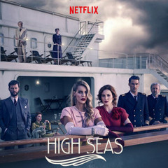High Seas Season 2 Netflix Soundtrack