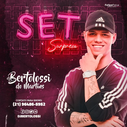 SET HITMADO SURPRESA [ DJ BERTOLOSSI ]