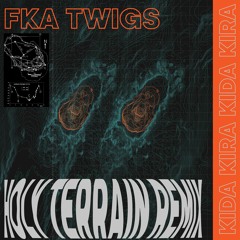 FKA Twigs (ft. Future) - Holy Terrain (Kida Kira Remix)