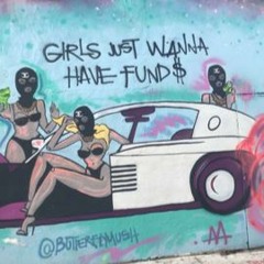 Girls just wanna have Fund$ - Cecebke (Prod.XODB)
