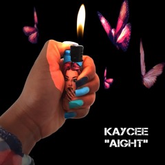 Kaycee More - Aight