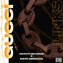 Gucci Links (feat Nate DiRocco)