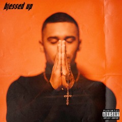 BLESSED UP