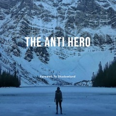 The Anti Hero