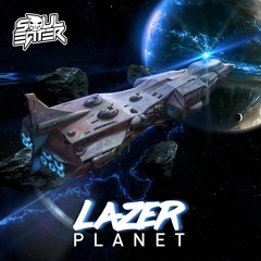 SoulEater  - Lazer -  Planet