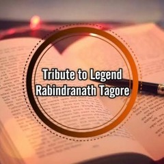Tribute To Legend Rabindranath Tagore Mahtim Shakib