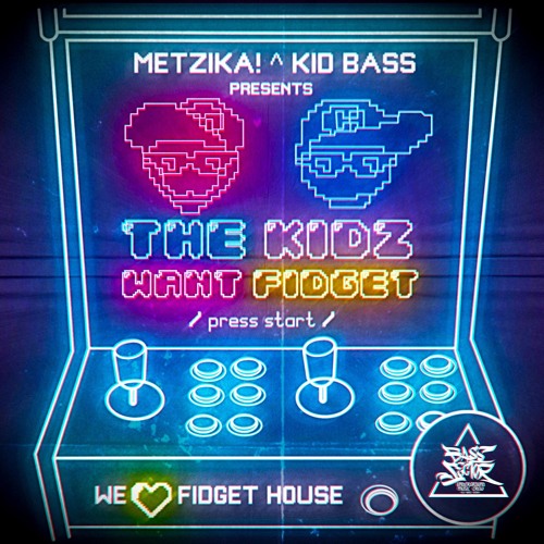 Metzika! & Kid Bass - The Kids Want Fidget [↙ Direct Download ↙]