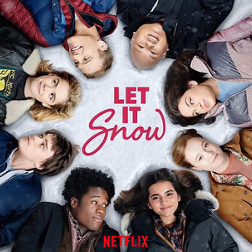 Stream Music Speaks | Listen to Let It Snow Netflix Original Soundtrack  playlist online for free on SoundCloud